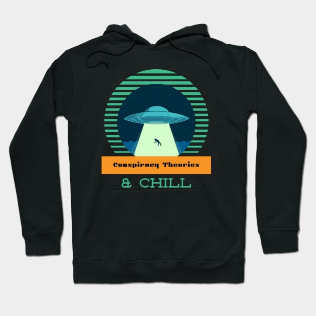 Conspiracy Theories & Chill Hoodie by Cosmic Whale Co.